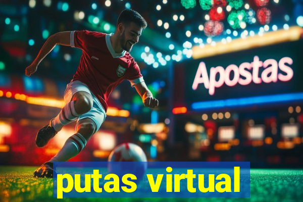 putas virtual